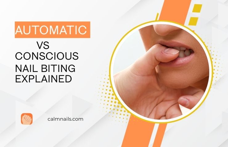 Automatic vs Conscious Nail Biting: Which One Do You Do?