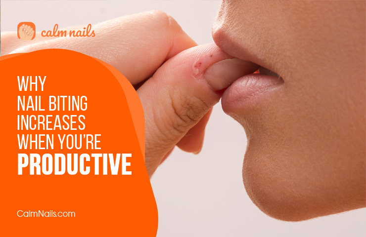 Why Nail Biting Increases When You’re “Productive”